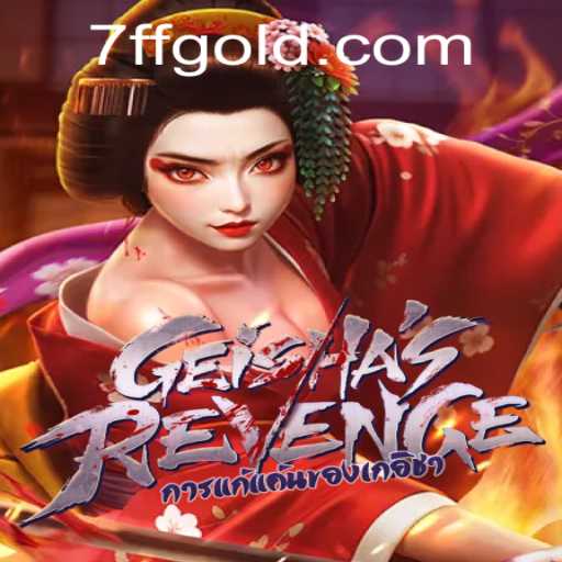 GeishasRevenge: A Thrilling Adventure in the Gaming World