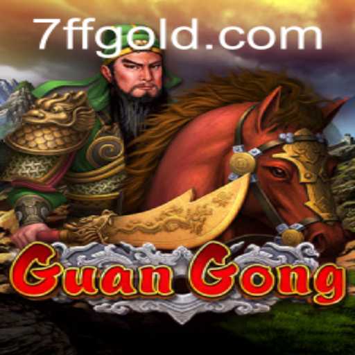 Exploring the Epic Gameplay of GuanGong with 7ff PH Login